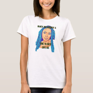 Block His number & live ya best  life sis Screen t T-Shirt
