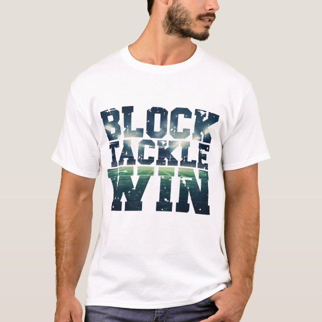 Block Tackle Win T-Shirt Football Champion Tee (Front)