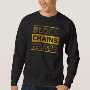 Blockchain Cryptocurrency Bitcoin Crypto Traders M Sweatshirt