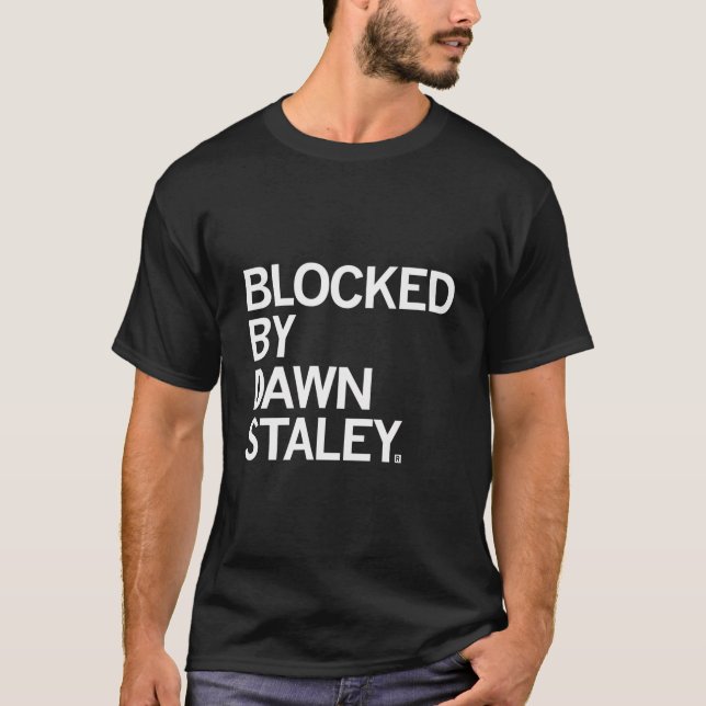 Blocked By Dawn Staley T-Shirt (Front)