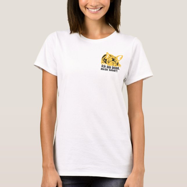 BLOND nicht Blöd! T-Shirt (Front)