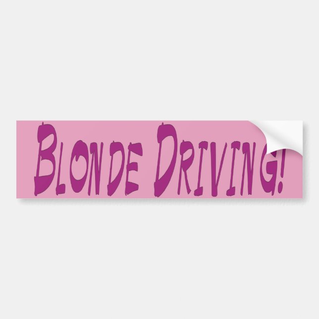 Blonde Driving! Bumper Sticker (Front)