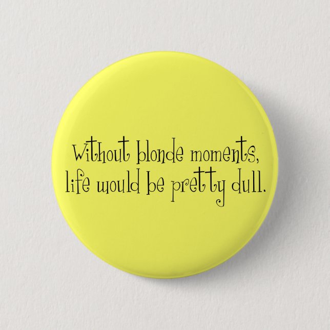 Blonde Moments Buttons (Front)