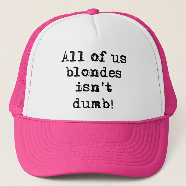 Blondes Isn't Dumb Funny Hat Cap Humour (Front)