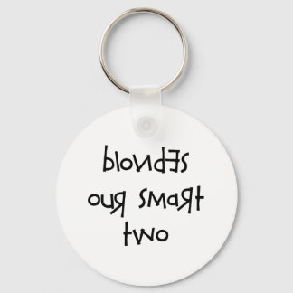 BLONDES OUR SMART TWO KEYCHAIN