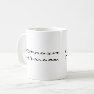 Blood and Family Coffee Mug
