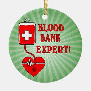 BLOOD BANK EXPERT CERAMIC ORNAMENT