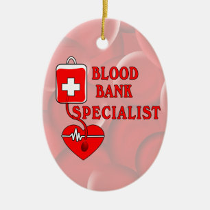 BLOOD BANK SPECIALIST CERAMIC ORNAMENT