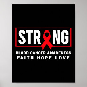 Blood Cancer Awareness  - Blood Cancer Strong  Poster