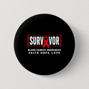 Blood Cancer Awareness - Blood Cancer Survivor 2 Inch Round Button