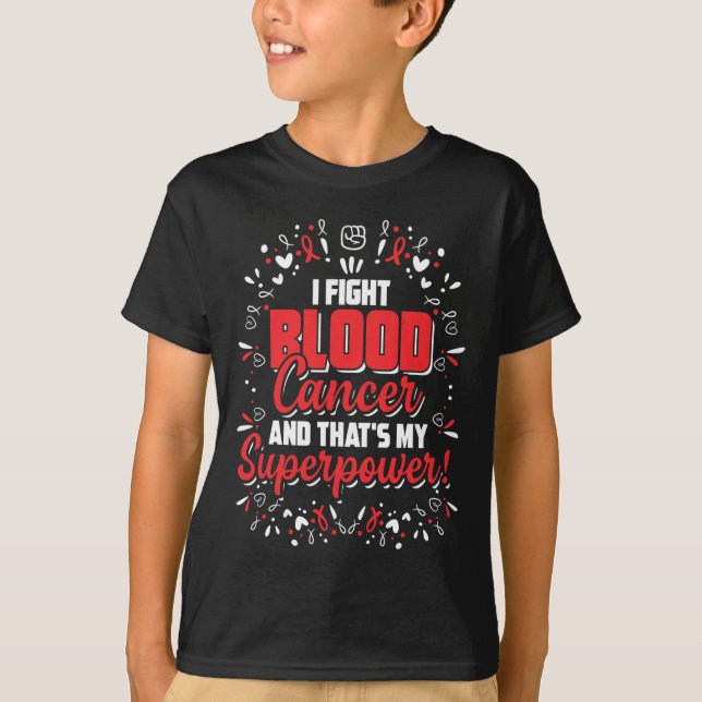 Blood Cancer Awareness gift for Cancer Fighters wa T-Shirt (Front)