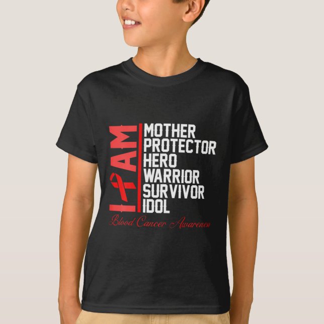 Blood Cancer Awareness  I Am Mother Hero Warrior  T-Shirt (Front)