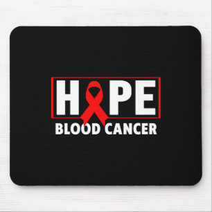 Blood Cancer - Hope Blood Cancer Awareness Mouse Pad