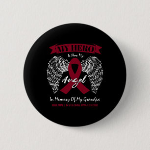 Blood Cancer In Memory Of Grandpa Multiple Myeloma 2 Inch Round Button
