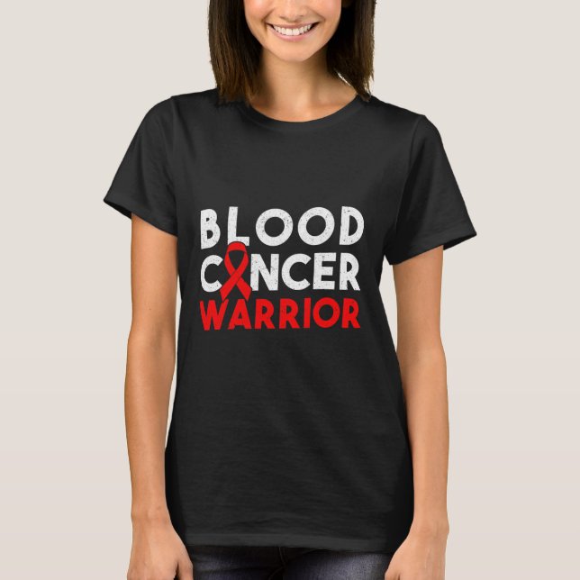 Blood Cancer Warrior Ribbon 2 T-Shirt (Front)