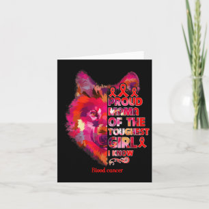 Blood Cancer Wolf Mom Toughest Girl Warrior Card