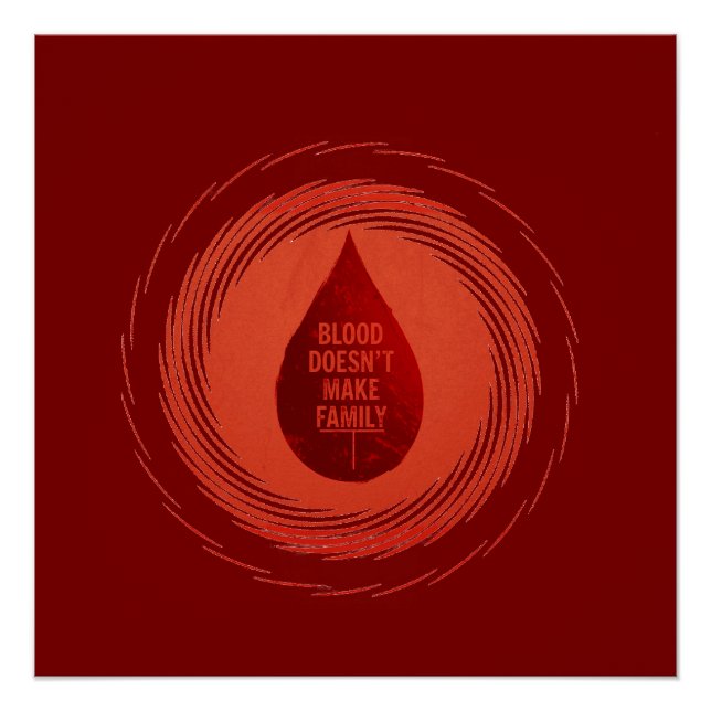 Blood Doesn't Make Family Poster (Front)