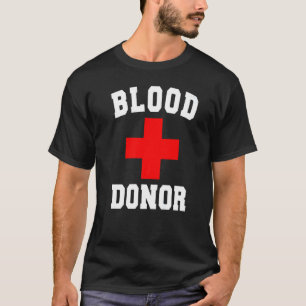 Blood Donor Day Blood Donation Outfit Women Men Me T-Shirt