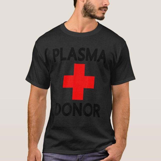 Blood Donor Day Plasma Donation Outfit Women Mens  T-Shirt (Front)