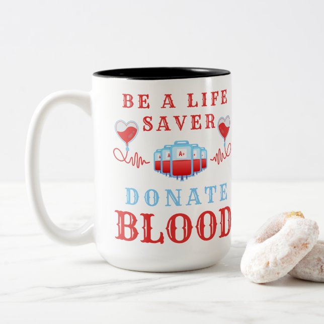 Blood Donor Month Be A Life Saver Donate Blood Two-Tone Coffee Mug (With Donut)