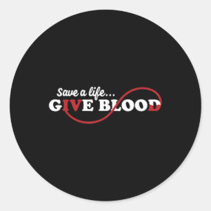 Blood Donor Save A Life Give Blood Donation Awaren Classic Round Sticker