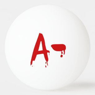 Blood Group A- Negative #Horror Hospital Ping Pong Ball