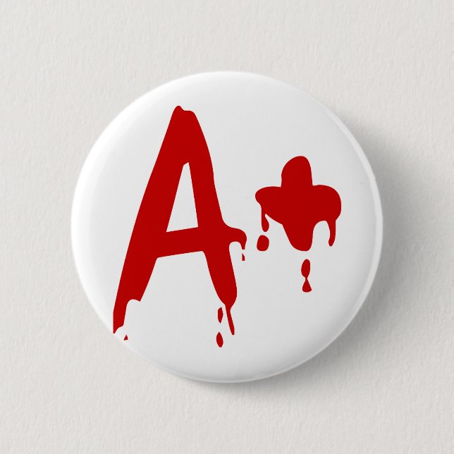 Blood Group A+ Positive #Horror Hospital 2 Inch Round Button (Front)