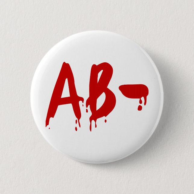 Blood Group AB- Negative #Horror Hospital 2 Inch Round Button (Front)