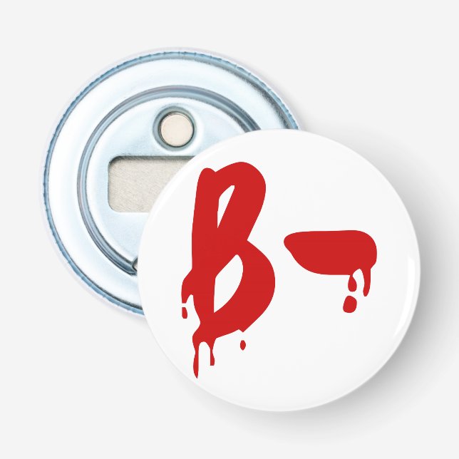 Blood Group B- Negative #Horror Hospital Bottle Opener (Front)