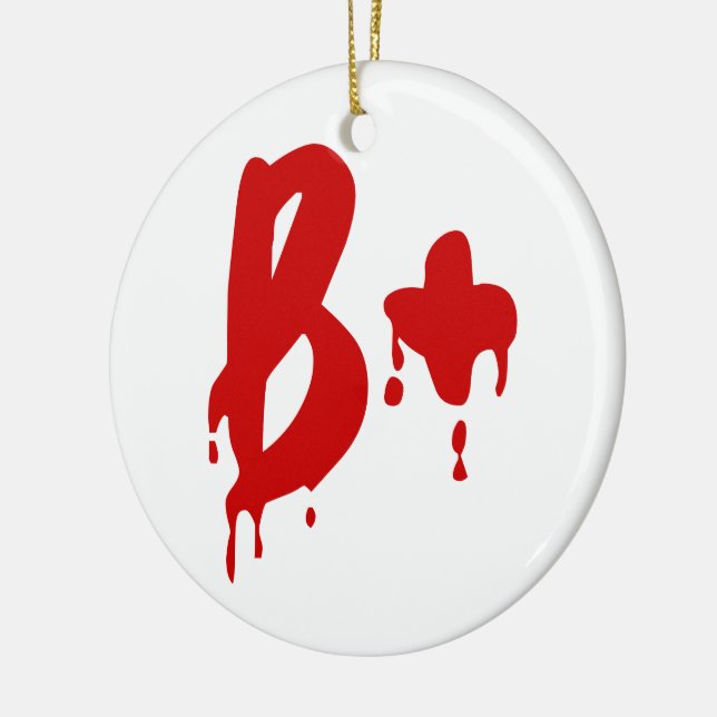 Blood Group B+ Positive #Horror Hospital Ceramic Ornament (Left)