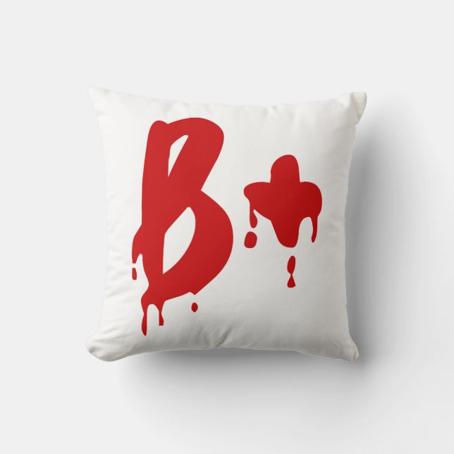 Blood Group B+ Positive #Horror Hospital Throw Pillow (Front)