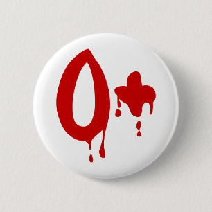 Blood Group O+ Positive #Horror Hospital 2 Inch Round Button