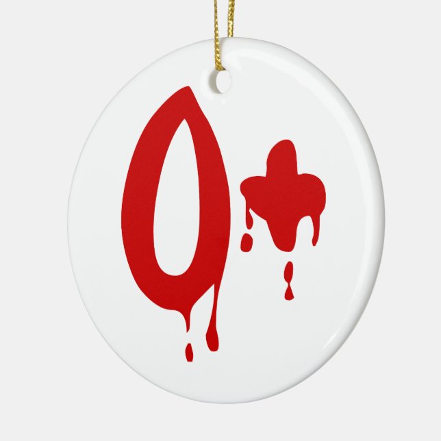 Blood Group O+ Positive #Horror Hospital Ceramic Ornament (Left)