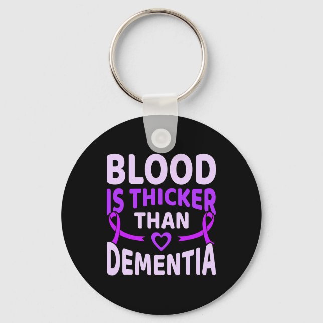 Blood Is Thicker Than Dementia Heimerheimer's Awar Keychain (Front)