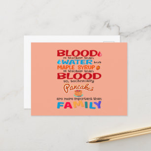 Blood is Thicker than Water But Maple Syrup is Postcard