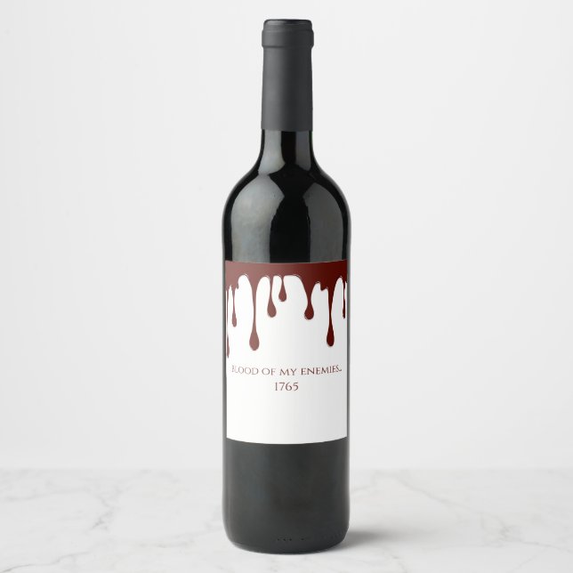 Blood of my Enemies, blood dripping Wine Label (Front)