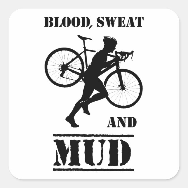Blood Sweat And Mud Cyclocross Square Sticker (Front)
