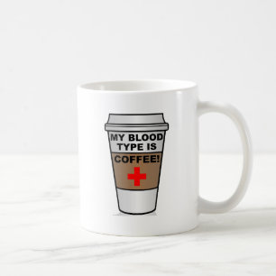 Blood Type Coffee Funny Mug
