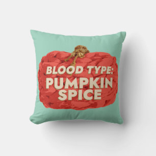 Blood Type: Pumpkin Spice Throw Pillow