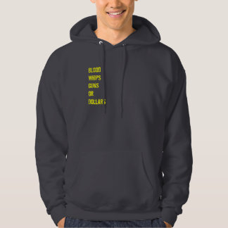 Blood Whips Guns or Dollars Hoodie