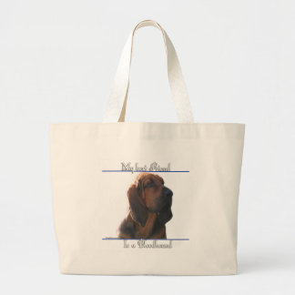 Bloodhound Best Friend; Bloodhound gifts;  Large Tote Bag