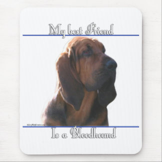 Bloodhound Best Friend; Bloodhound gifts;  Mouse Pad