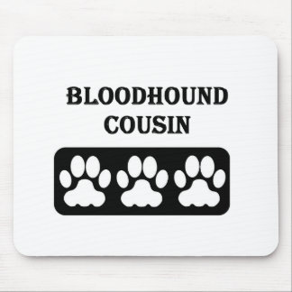 Bloodhound Cousin Mouse Pad