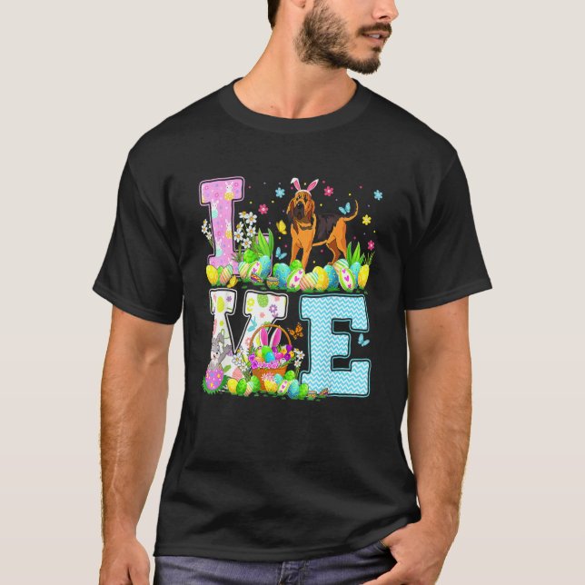 Bloodhound Dog Easter Egg Hunt  Love Bloodhound Ea T-Shirt (Front)