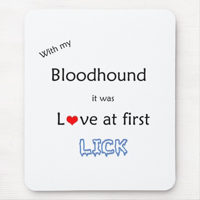 Bloodhound Love at First Lick Mouse Pad (Front)
