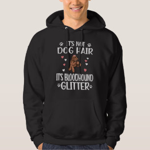 Bloodhound Lover Dog Mom Dad Bloodhound Owner Hoodie