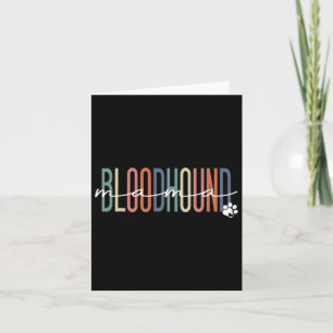 Bloodhound Mama Blood Hound Dog Mom Mother's Day  Card