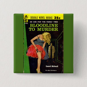 Bloodline to Murder pulp cover 2 Inch Square Button
