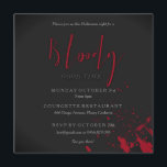 Bloody Good Time Scary Party Invitation<br><div class="desc">This is a fun and scary party invitation perfect for Halloween or other type of scary themed parties. This party invitation would be perfect for adults. The invitation reads: Bloody Good Time. The invitation features red blood splatters on a black background. Please contact me at claudia@claudiaowen.com if you would like...</div>