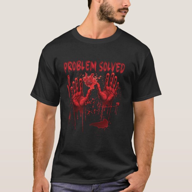 Bloody Hands Costume Men Problem Solved Blood Spla T-Shirt (Front)